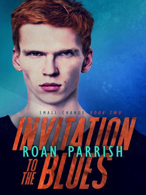 Title details for Invitation to the Blues by Roan Parrish - Available